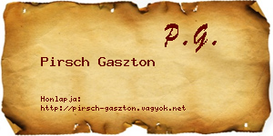 Pirsch Gaszton névjegykártya